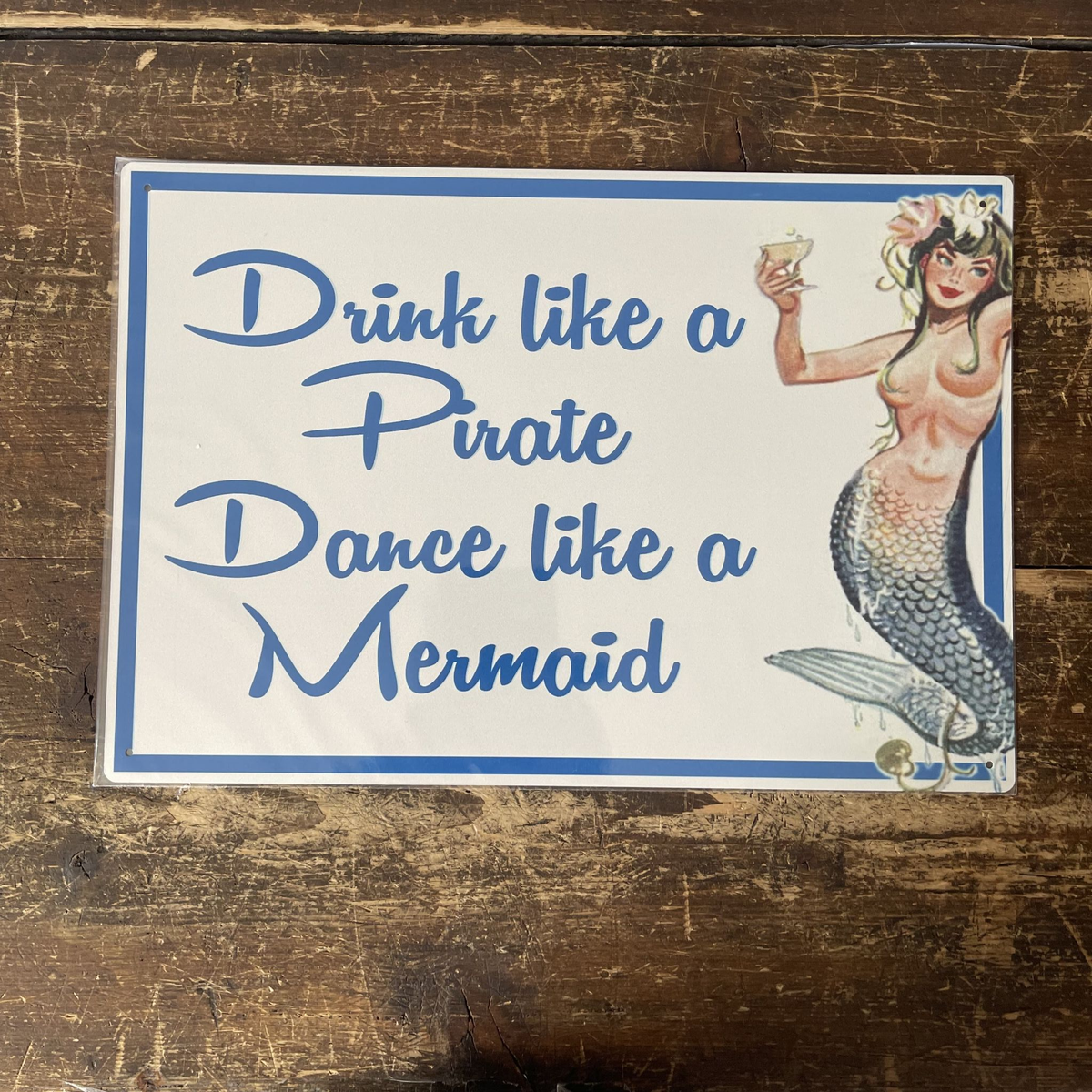 Plaque murale vintage en aluminium imprimé Drink Like A Pirate Dance Like A Mermaid, style rétro