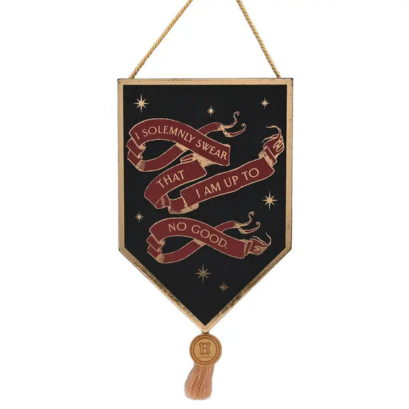 Pancarte fanion en bois noir et doré Harry Potter avec la citation I Solemnly Swear That I Am Up to No Good